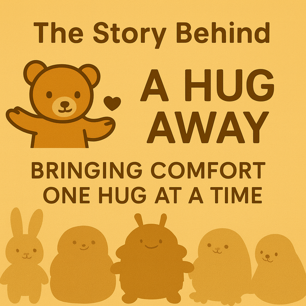 The Story Behind A Hug Away